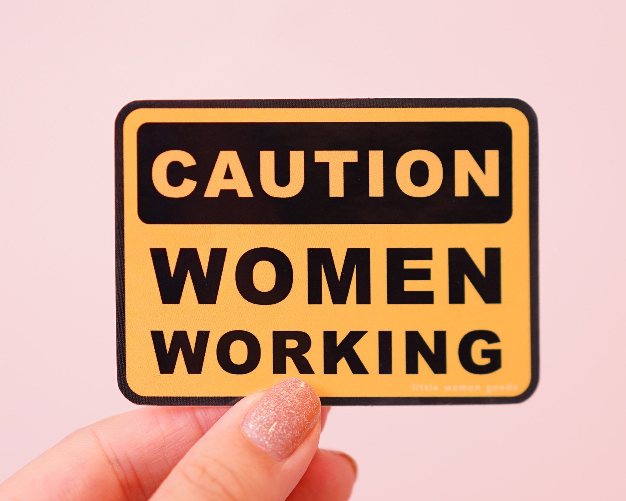 Feminist Sticker Vinyl- &quot;Caution: Women Working&quot; Waterproof Dishwasher-Safe Vinyl Sticker Waterbottle Laptop Planner Journal Car Sticker