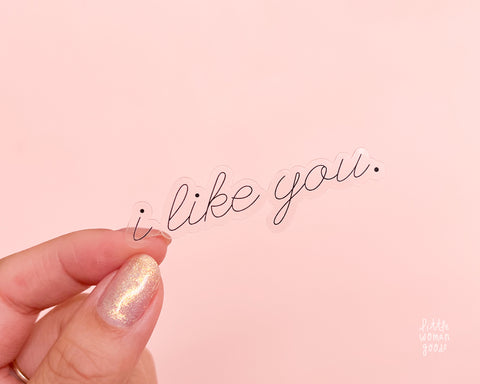 I Like You Sticker Sheet
