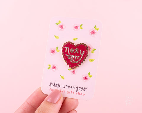 Not Sorry Enamel Pin- Feminist Art Cute Red Heart Unapologetic Powerful Strong Women Empowering Gift Girl Power